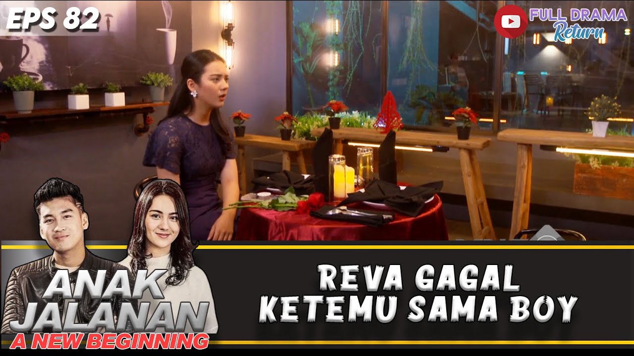 REVA BADMOOD, NUNGGUIN BOY BERJAM JAM GAK DATENG JUGA! | ANAK JALANAN A NEW BEGINNING | EPS.82 (3/8)