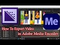 How To Export video from  Adobe After Effect to  Media Encoder And Rendering video in Media Encoder
