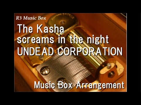The Kasha screams