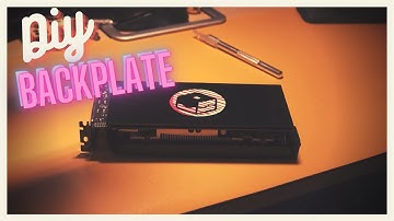 How to Make a Custom GPU Backplate