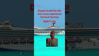 Carnival Sunrise Miami dont Do It sewerodor badfood sick