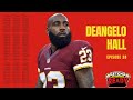 EP 38 // DEANGELO HALL ON COVERING T.O. & RANDY MOSS, HIS 4-INT GAME & NEARLY BECOMING A PATRIOT