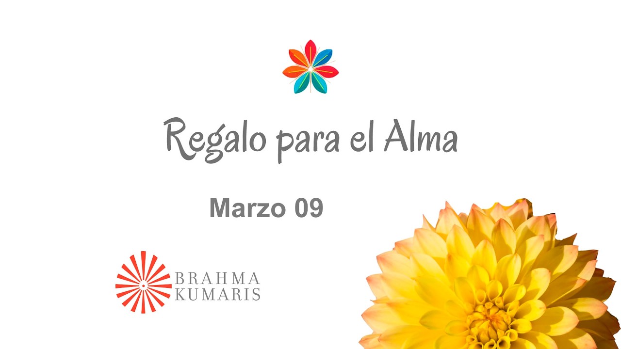 Meditación Regalo para el Alma Marzo 09 de 2026