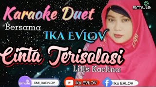 Cinta Terisolasi - Lilis Karlina | Karaoke Duet Bersama Ika EVLOV  #smule #karaoke #karaokeduet