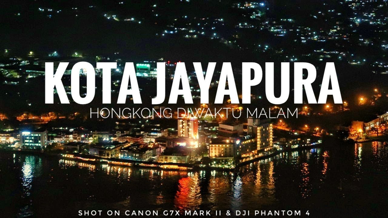 Kota Jayapura Hongkong Diwaktu Malam Youtube