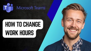 How to Change Work Hours in Microsoft Teams [2025 Guide]