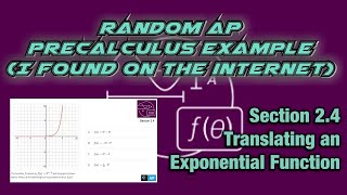 AP Precalculus Section 2.4 Example: Transformations of Exponential Equations on a Graph