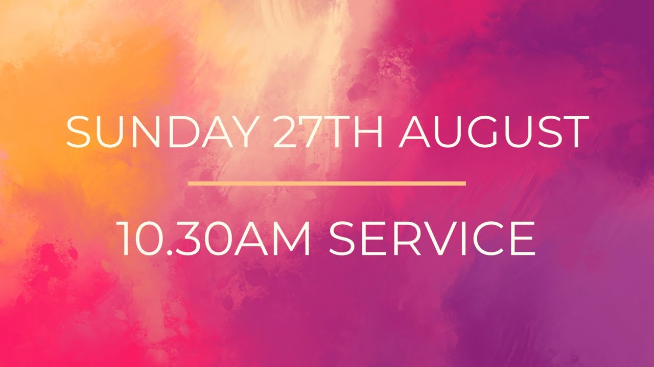sunday-service-27th-august-2023-youtube