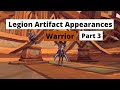 How to obtain all Legion Artifact Weapon Appearances (same method in Dragonflight): Warrior