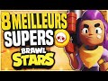 Les 8 meilleurs supers des brawlers  brawl stars fr