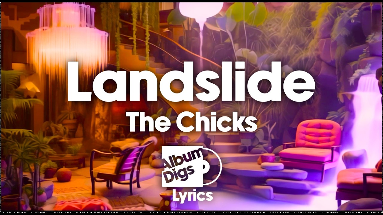 The Chicks - Landslide (Lyric Video)
