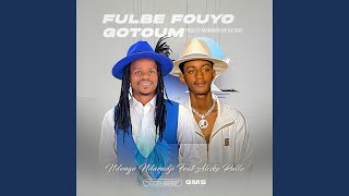 Fulbe Fouyo Gotoum - Ndongo Ndaradji feat Alisko Pullo