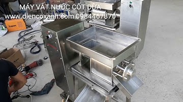 MÁY VẮT NƯỚC CỐT DỪA - 0984467870