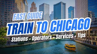 Amtrak Trains to CHICAGO, Illinois: Services & Station Guide