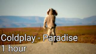 Coldplay - Paradise 1 hour