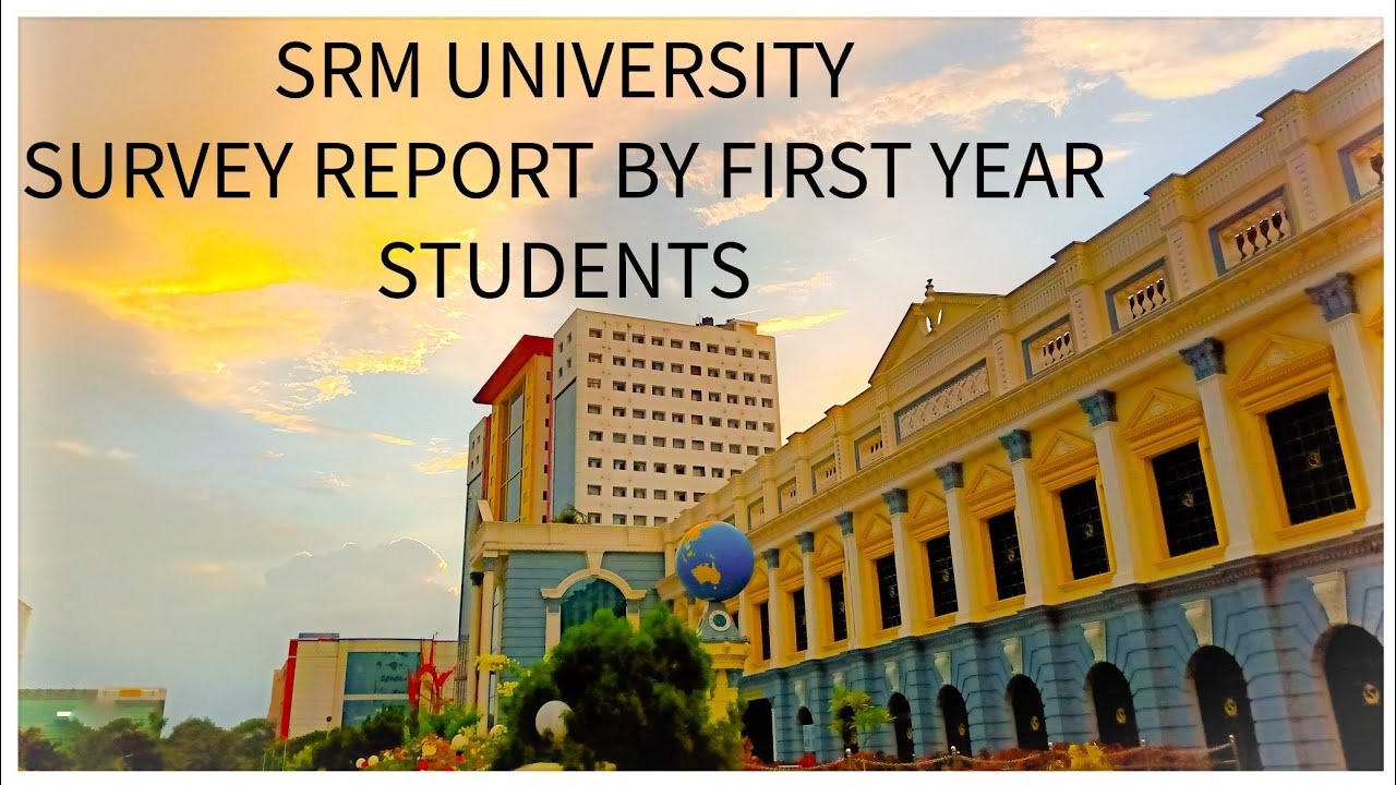 First Year In Srm University Main Campus KTR kattankulathur | Chennai ...