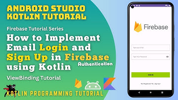 Android Login and Registration using Firebase in Kotlin | 2023 | Part 1