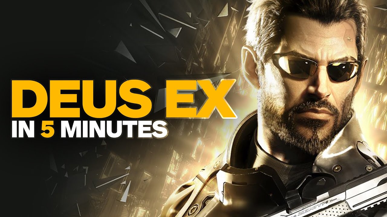  Deus  Ex  in 5 Minutes YouTube