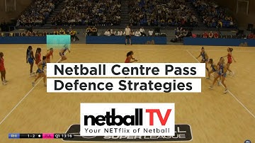 Netball Centre Pass Defence Strategies | How to shut down attacking plays |
