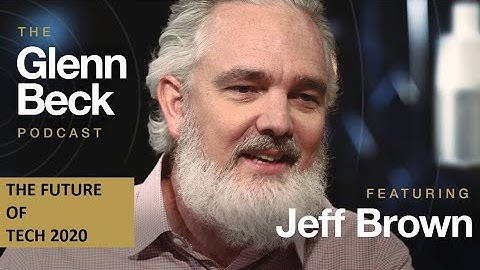 Jeff Brown is interviewed on the future of Tech