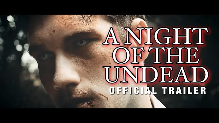 A Night Of the Undead - Official Trailer (2022) Jake C. Young, Kenny Scott Guffey