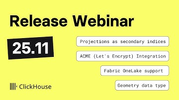 ClickHouse v25.11 Release Webinar