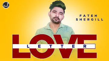Love Letter | Fateh Shergill | Lyrical Video |  New Punjabi Song 2021 | Japas Music