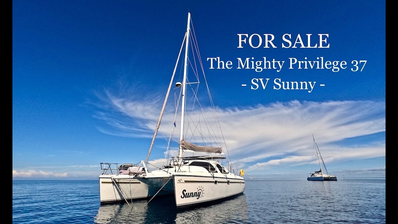 Catamaran for Sale - The Mighty Privilege 37 - SV Sunny
