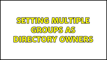 Unix & Linux: Setting multiple groups as directory owners (5 Solutions!!)