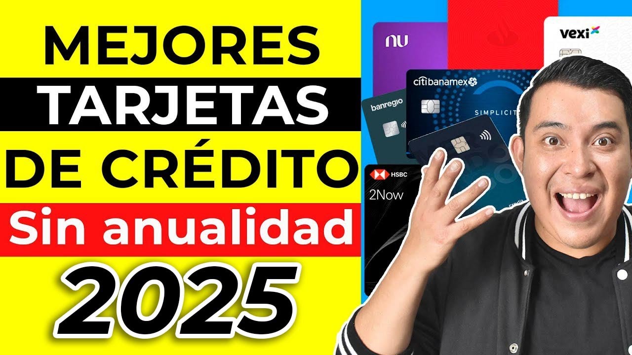 MEJORES TARJETAS DE CREDITO Sin anualidad 2025 [Mejores tarjetas de credito 2025] YouTube