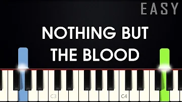 Nothing But The Blood | EASY PIANO TUTORIAL + SHEET MUSIC by Betacustic