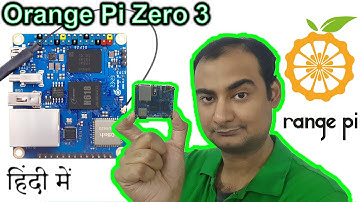 Orange Pi Zero 3 Explained in HINDI {Computer Wednesday}