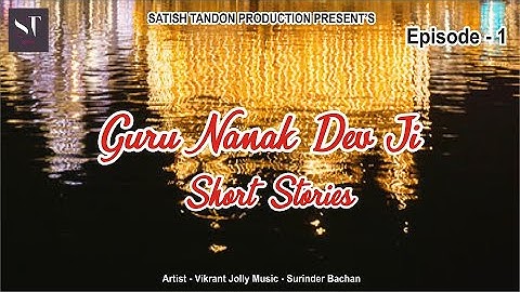 Guru Nanak Dev Ji Short Stories | Episode 1 | Guru Nanak Dev Ji And The King Cobra | English | 2020
