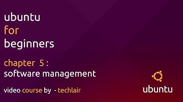 Ubuntu For Beginners | Chapter 5 - Software Management