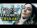 FROM Season 4 Episode 3 Trailer Explained
