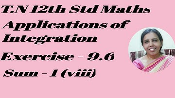 T.N, 12th Maths Exercise 9.6 - 1 (viii) | Applications of Integration |