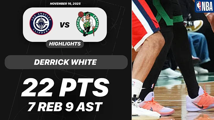 Derrick White vs Los Angeles Clippers | 22 PTS 7 REB 9 AST 2 BLK | NBA 11-16-2025 Highlights