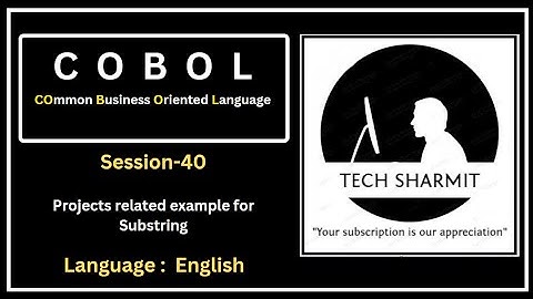 Substring Extraction in COBOL - Project related example for  Substring extraction  (Session-40)