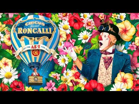 Circus-Theater Roncalli - All for ART for All - Tournee 2022 - Trailer @CircusTheaterRoncalli