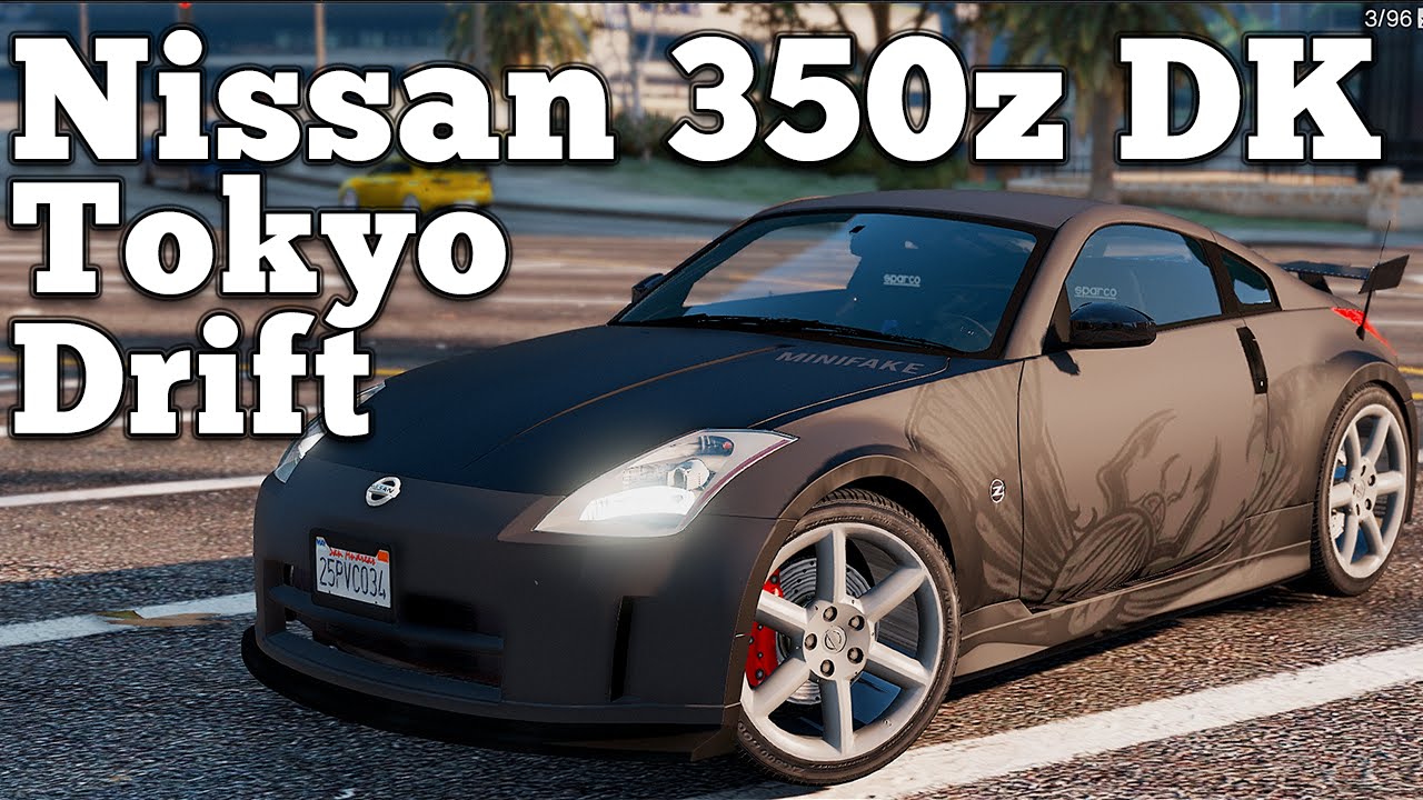 Gta V Pc Mods - Nissan 350Z Dk Tokyo Drift [Download] - Youtube