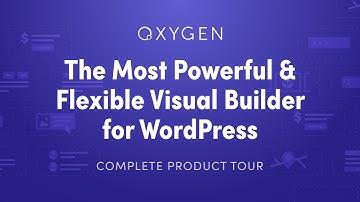 Oxygen In-Depth Overview - WordPress Visual Site Building In 2018