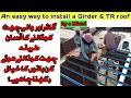 Girder and TR roof | How to put a girder and TR roof