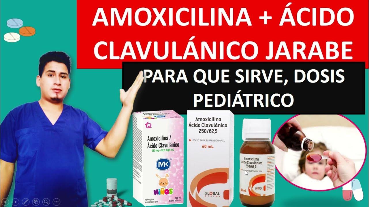  amoxicilina m s cido clavulanico c mo calcular dosis pediatrica