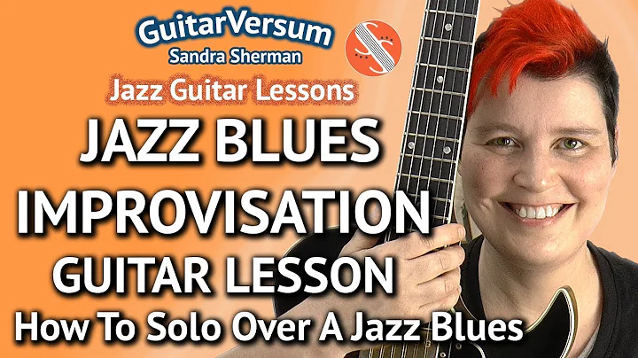 Jazz Blues Improvisation - Guitar Lesson - Jazz Bl...