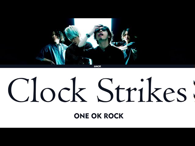 ONE OK ROCK - Clock Strikes (Lyrics Kan/Rom/Eng/Esp) class=