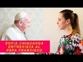 Sofía Chihuahua Entrevista al Papa - Sofía Niño de Rivera