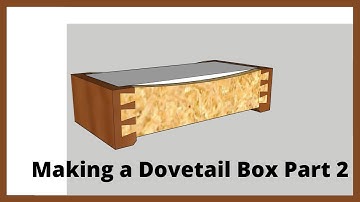 Cutting and Fitting the Dovetails - The Dovetail Box - Part 2