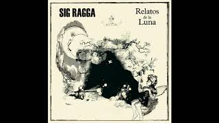 Sig Ragga - Relatos de la Luna (2020) [Full Album]