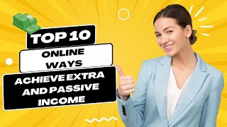 Top 10 Ways to Make Money Online for Passive and Extra Income | The Finance Virtuoso