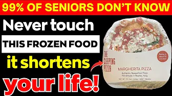 Over 60? 4 WORST Frozen Foods You Should NEVER Touch and 4 You MUST Eat | Senior Health
